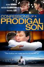 Watch Confessions of a Prodigal Son Megashare