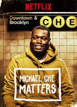 Watch Michael Che Matters (TV Special 2016) Megashare