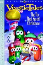 Watch VeggieTales The Toy That Saved Christmas Megashare