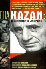 Watch Elia Kazan A Directors Journey Megashare