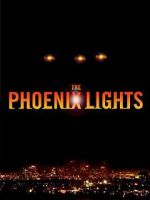 Watch The Phoenix Lights Megashare