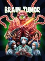 Watch Brain Tumor Megashare