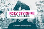 Watch Poly Styrene: I Am a Clich Megashare