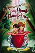 Watch The Adventures of Tom Thumb & Thumbelina Megashare