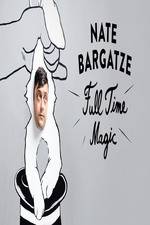 Watch Nate Bargatze: Full Time Magic Megashare