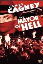 Watch The Mayor of Hell Megashare