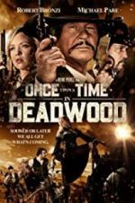 Watch Once Upon a Time in Deadwood Megashare