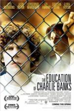 Watch The Education of Charlie Banks Megashare