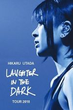 Watch Hikaru Utada: Laughter in the Dark Tour 2018 Megashare