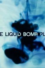Watch The Liquid Bomb Plot Megashare