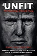 Watch Unfit: The Psychology of Donald Trump Megashare