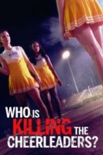Watch Who Is Killing the Cheerleaders? Megashare