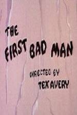 Watch The First Bad Man Megashare
