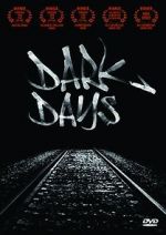 Watch Dark Days Megashare