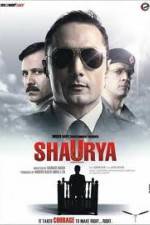 Watch Shaurya It Takes Courage to Make Right Right Megashare