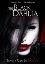 Watch The Black Dahlia Haunting Megashare