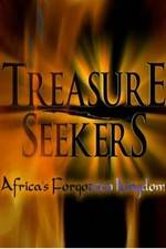 Watch Treasure Seekers: Africa's Forgotten Kingdom Megashare