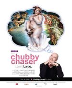 Watch Chubby Chaser Megashare