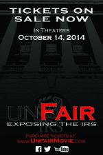 Watch Unfair: Exposing the IRS Megashare