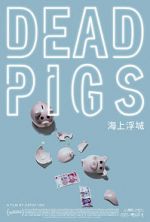 Watch Dead Pigs Megashare