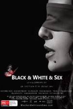 Watch Black & White & Sex Megashare