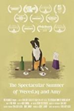 Watch The Spectacular Summer of Weredog and Amy Megashare