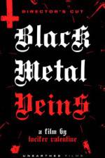 Watch Black Metal Veins Megashare