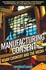 Watch Manufacturing Consent: Noam Chomsky and the Media Megashare
