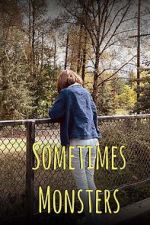 Watch Sometimes Monsters (Short 2019) Megashare