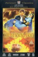 Watch The Burning Train Megashare