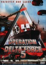 Watch Operation Delta Force 5: Random Fire Megashare