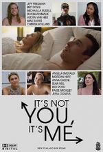 Watch It\'s Not You, It\'s Me Megashare