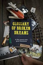 Watch Glossary of Broken Dreams Megashare