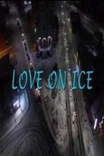 Watch Love on Ice Megashare