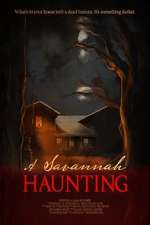 Watch A Savannah Haunting Megashare