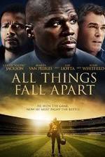 Watch All Things Fall Apart Megashare