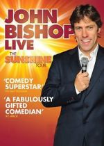 Watch John Bishop Live: The Sunshine Tour Megashare