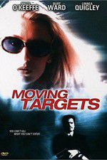 Watch Moving Targets Megashare