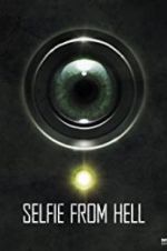 Watch Selfie from Hell Megashare