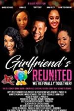 Watch Girlfriends Reunited Megashare