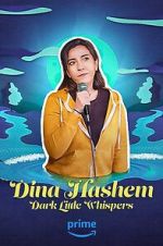 Watch Dina Hashem: Dark Little Whispers Megashare