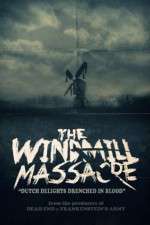 Watch The Windmill Massacre Megashare