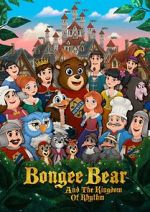 Watch Bongee Bear and the Kingdom of Rhythm Megashare