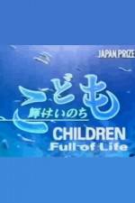 Watch Children Full of Life Megashare