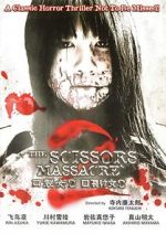 Watch The Scissors Massacre Megashare