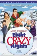 Watch Eight Crazy Nights Megashare