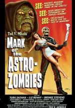 Watch Mark of the Astro-Zombies Megashare
