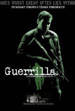 Watch Guerrilla Megashare