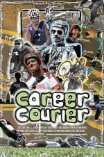 Watch Career Courier: The Labor of Love Megashare