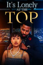 Watch It\'s Lonely at the Top Megashare